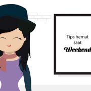 tips hemat, weekend