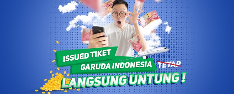 Issued Tiket Garuda Indonesia di VAN Langsung Untung